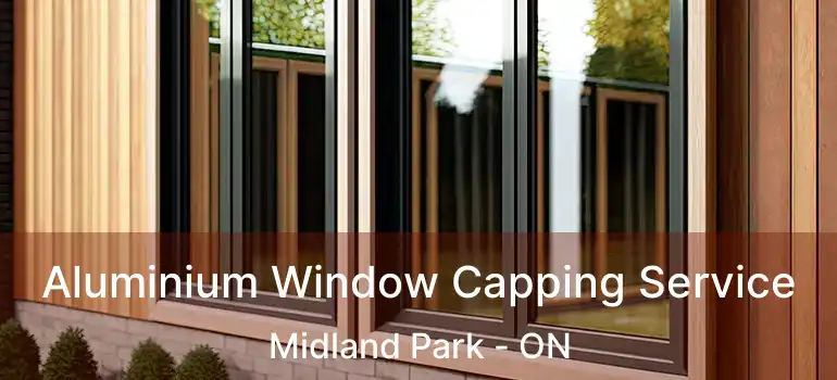  Aluminium Window Capping Service Midland Park - ON