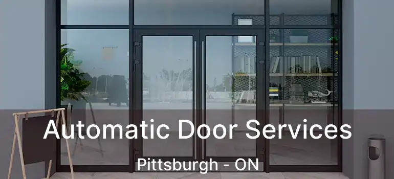 Automatic Door Services Pittsburgh - ON