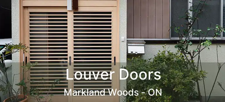  Louver Doors Markland Woods - ON