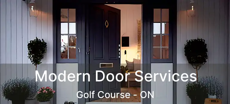  Modern Door Services Golf Course - ON