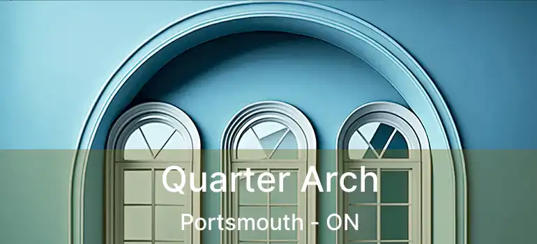  Quarter Arch Portsmouth - ON
