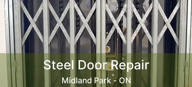  Steel Door Repair Midland Park - ON