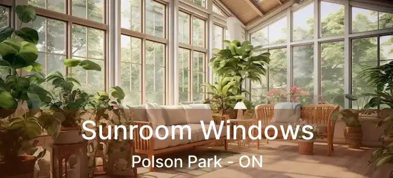  Sunroom Windows Polson Park - ON