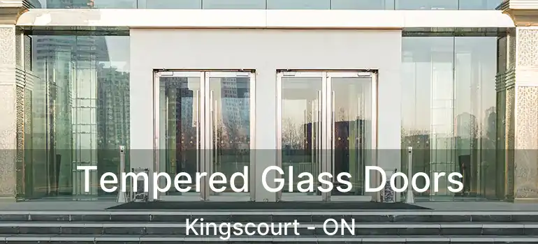 Tempered Glass Doors Kingscourt - ON