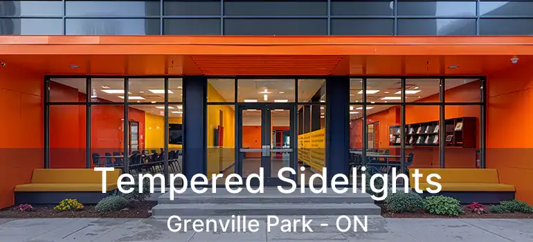  Tempered Sidelights Grenville Park - ON