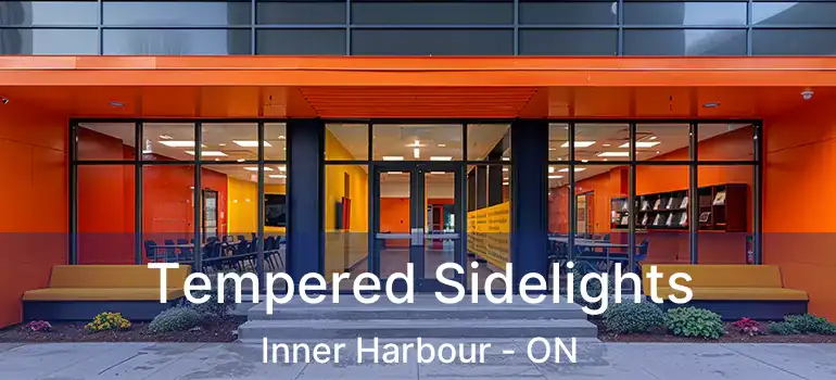  Tempered Sidelights Inner Harbour - ON