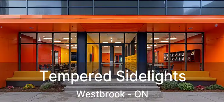  Tempered Sidelights Westbrook - ON