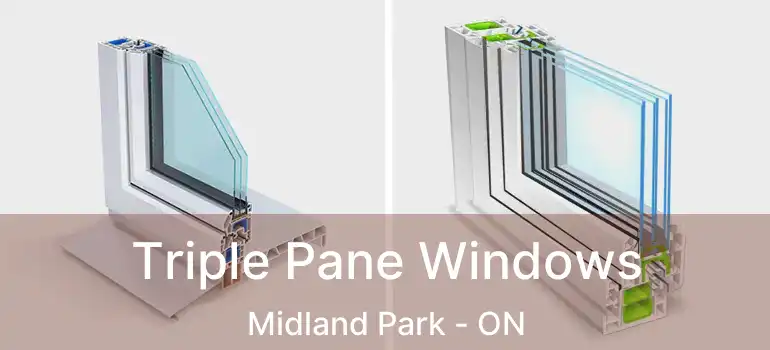  Triple Pane Windows Midland Park - ON