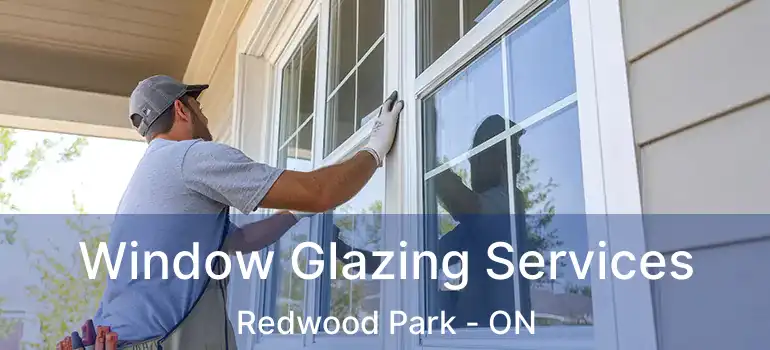  Window Glazing Services Redwood Park - ON